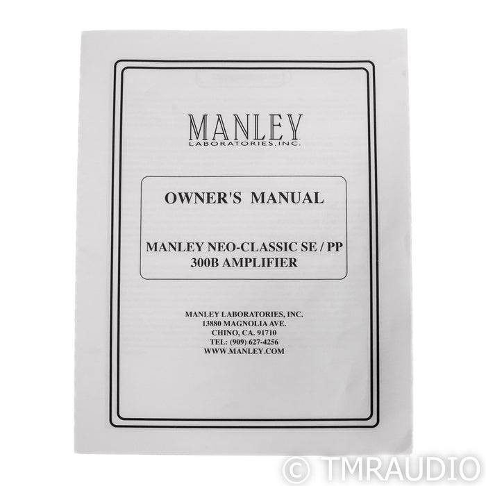 Manley Laboratories Neo-Classic SE/PP 300B Monoblock Tube Power Amplifiers; Pair